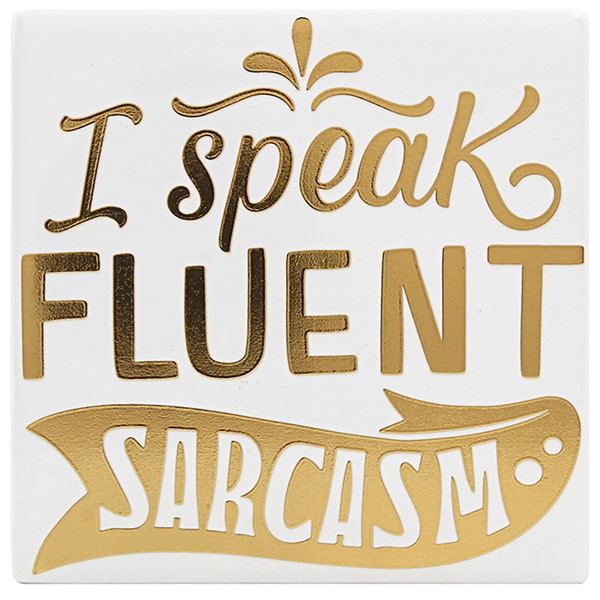 Gold Edition Coaster Fluent Sarcasm
