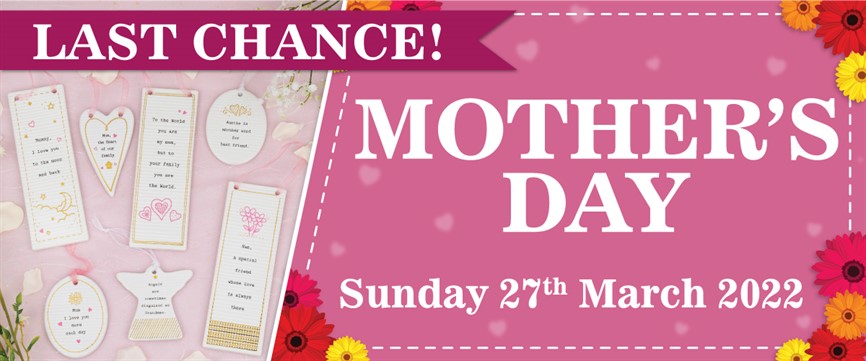 Last Chance Mother's Day